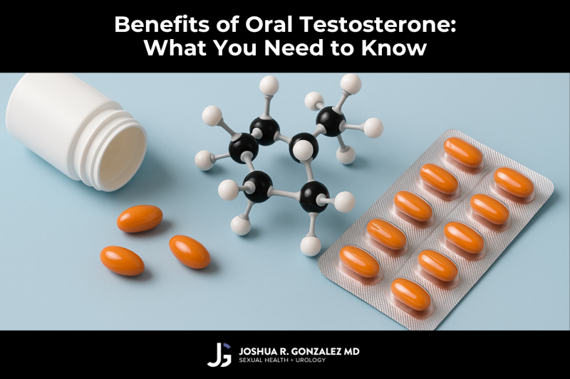 Benefits of Oral Testosterone What You Need to Know